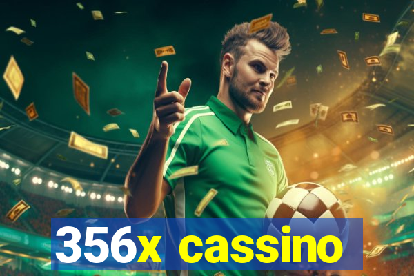 356x cassino